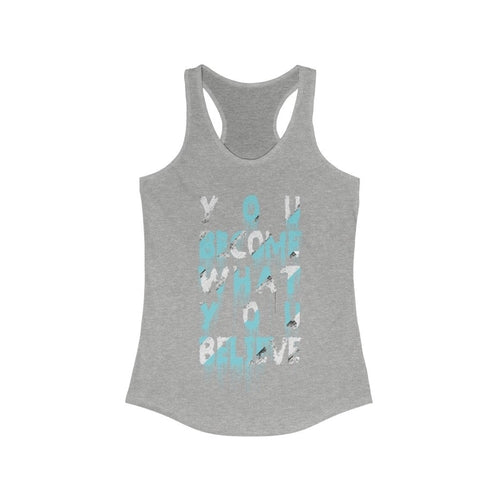 Load image into Gallery viewer, You Become what you Believe Racerback Tank Top
